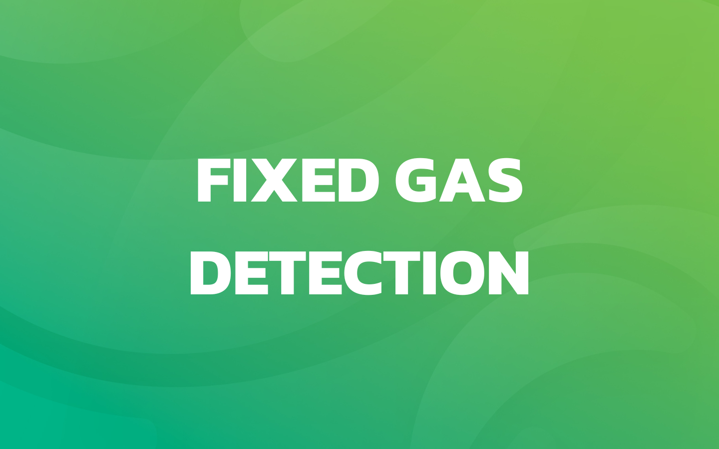 Fixed Gas Detection